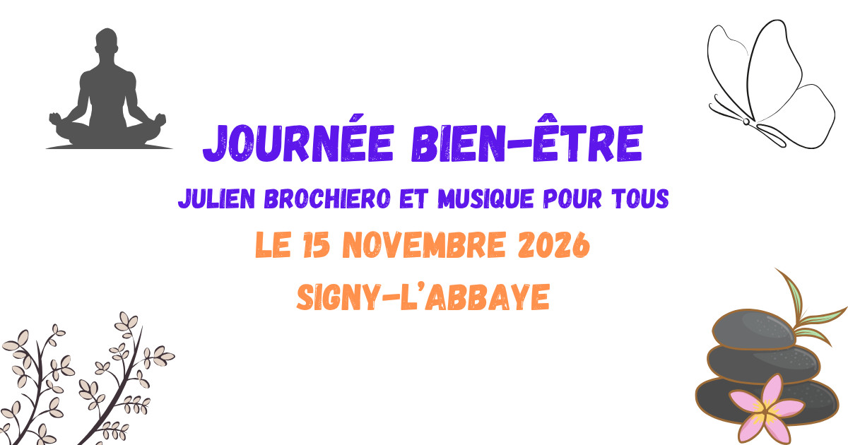 1ère JOURNÉE BIEN-ÊTRE SIGNY-L'ABBAYE